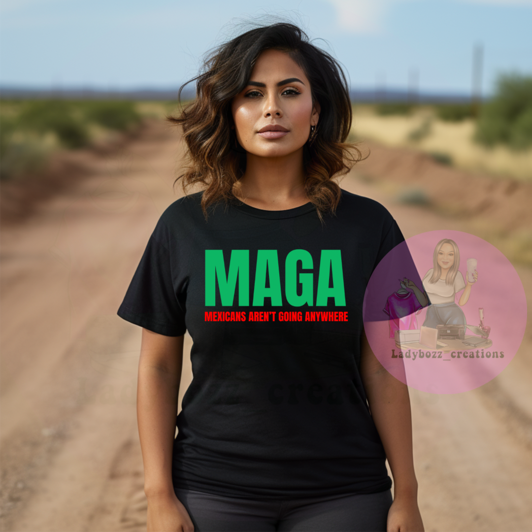 Mexico Tshirt/MAGA/CHINGA TÚ MAGA/MANY OPTIONS