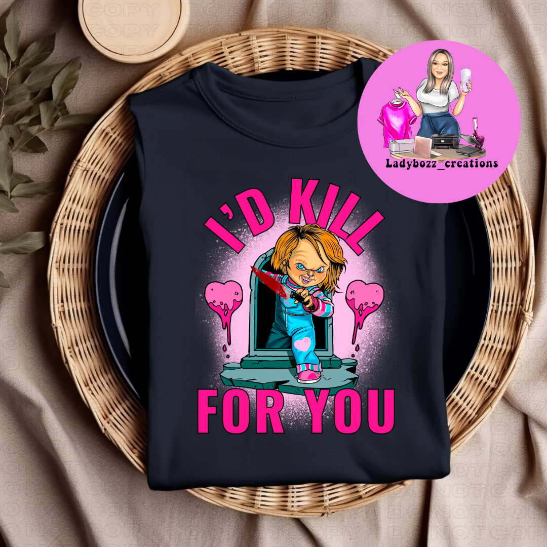 I’d Kill For You