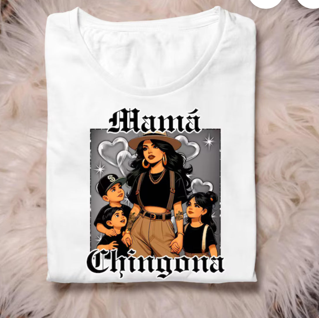 Chingona Mamá