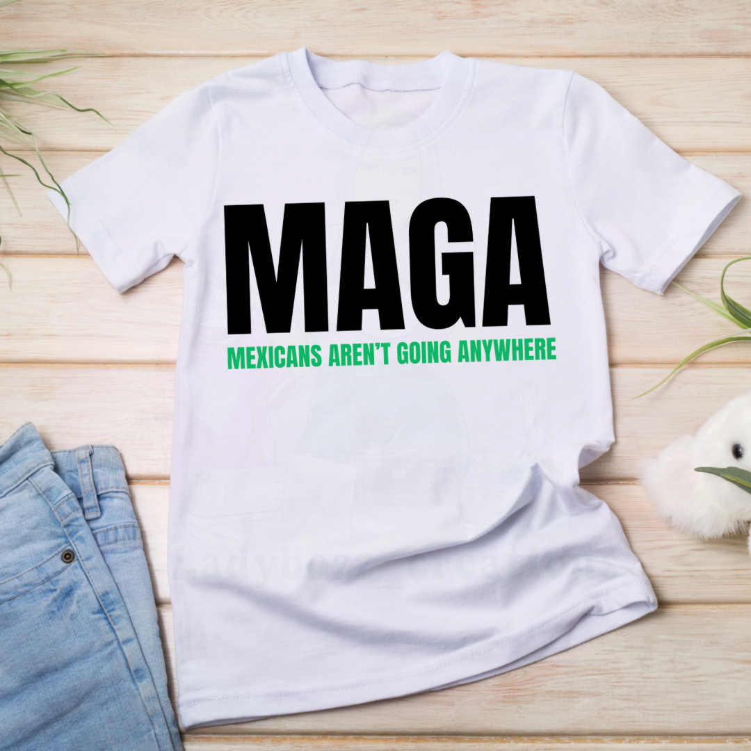 MAGA Mexicans Aren’t Going Anywhere