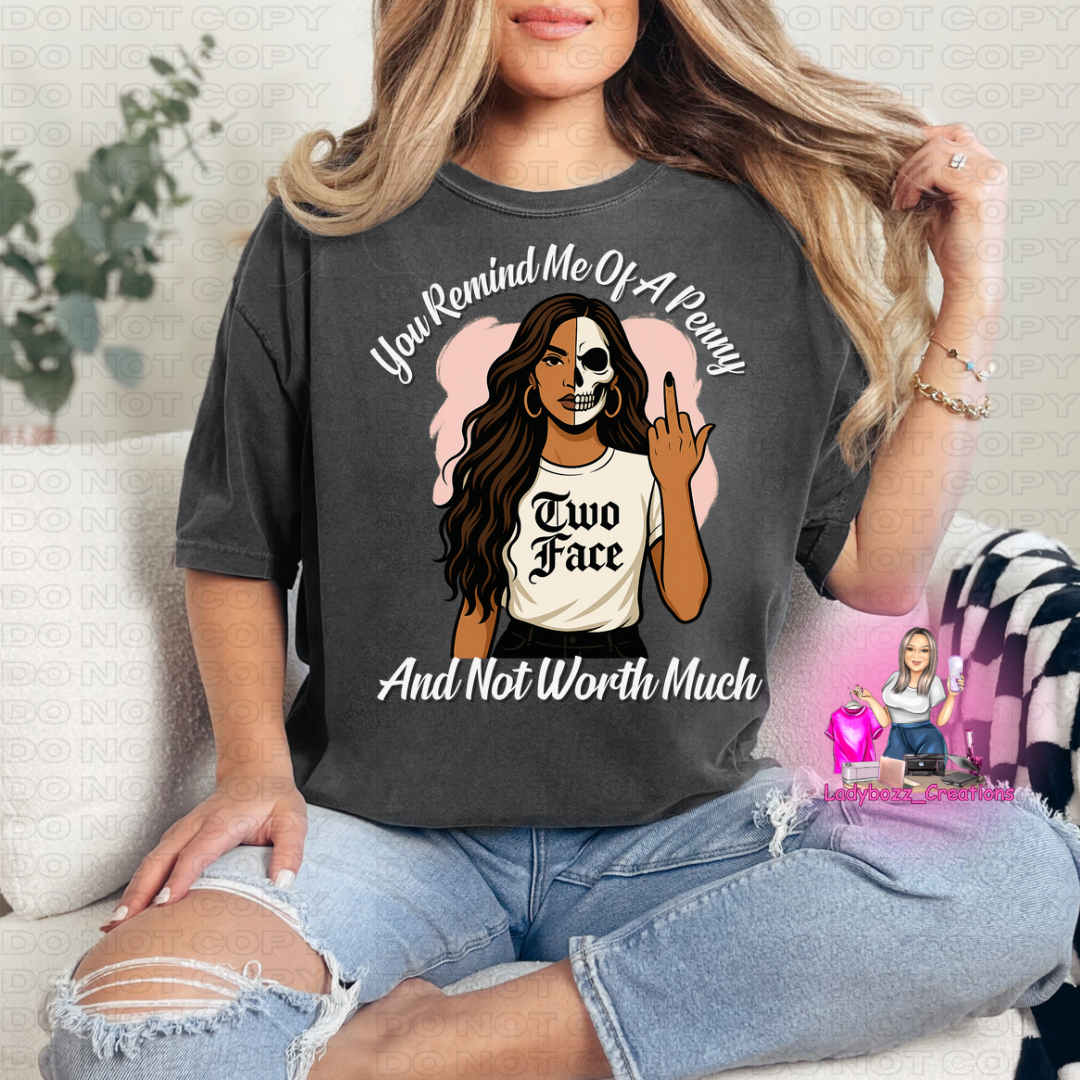You Remind me of Penny Tshirt