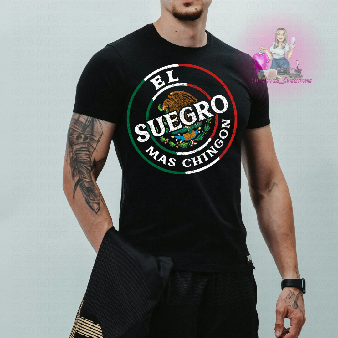 Fathers Day/El Suegro Mas Chingon/Tshirt or print only/