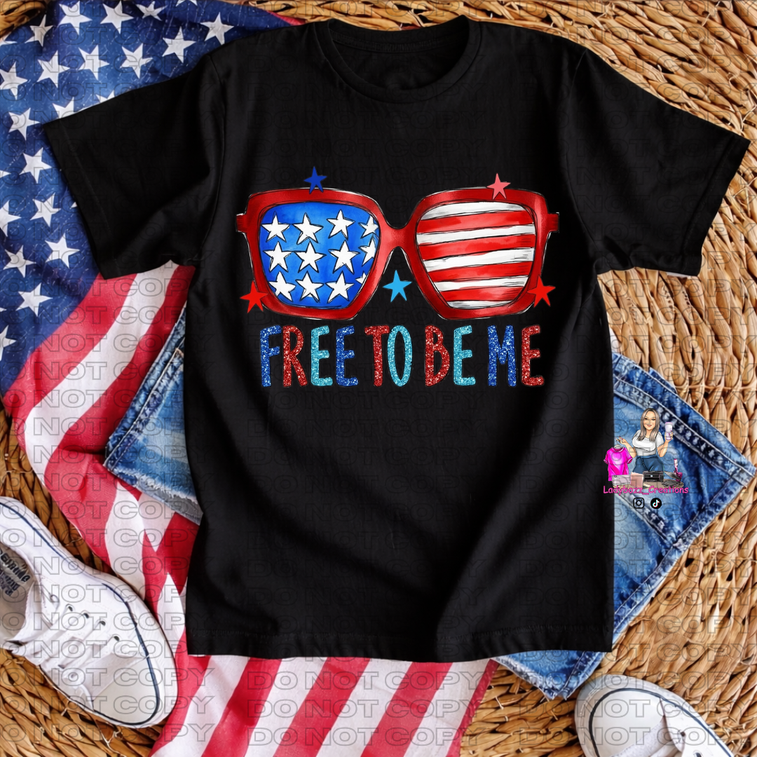 4th of July/Free to Be Me Sunglasses/Tshirt or print only/