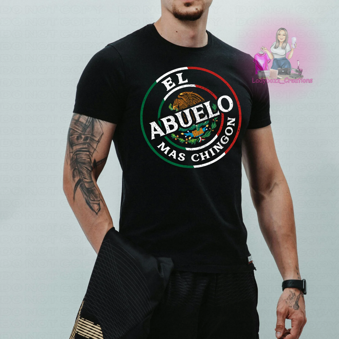Fathers Day/El Abuelo Mas Chingon/Tshirt or print only/