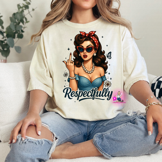 Respectfully Dtf print only