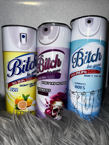 Bi*** Tumblers