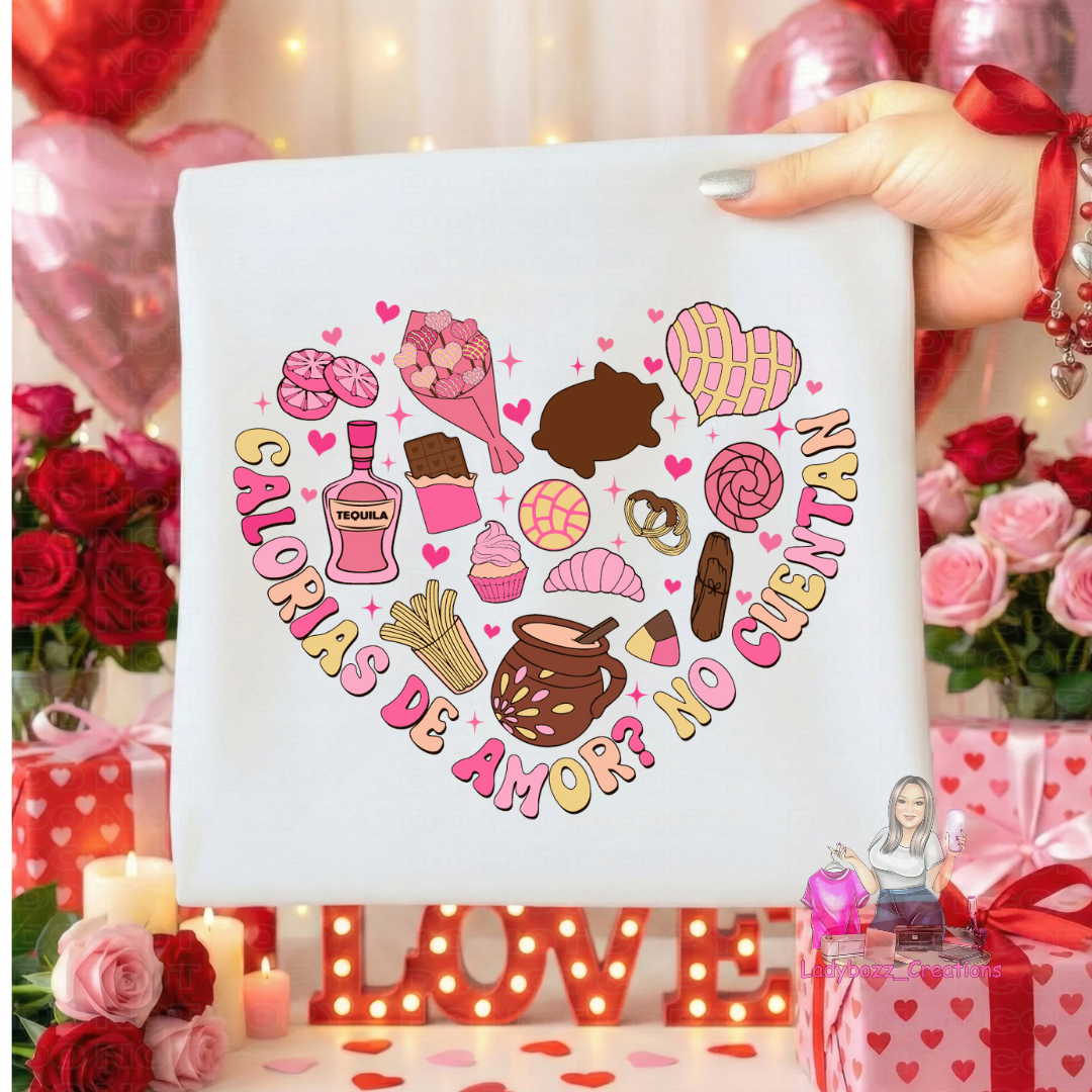 Calorias de Amor No Cuentan/Tshirt/Valentines