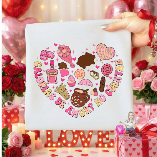 Calorias de Amor No Cuentan/Tshirt/Valentines