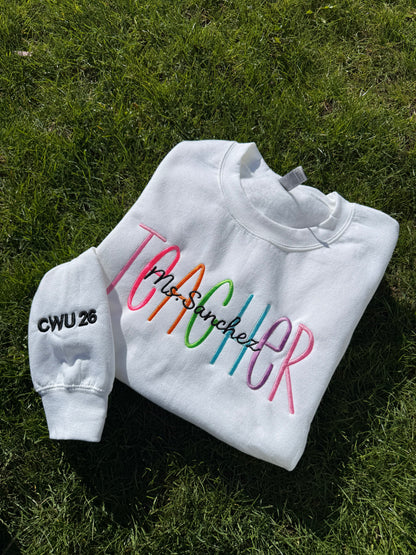 Custom Teacher Embroidered Crewneck – Personalized Name & Sleeve Option