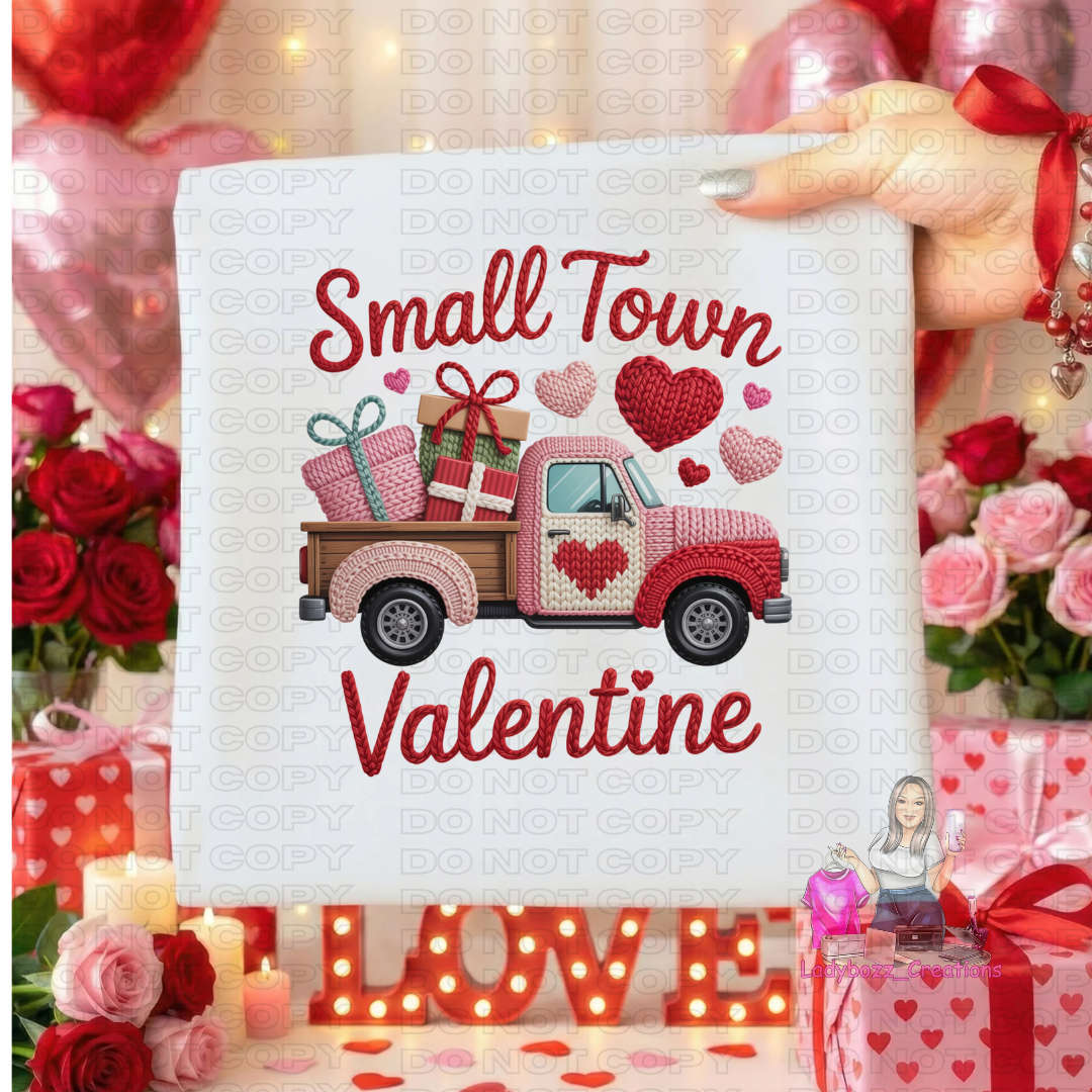 Small Town Valentine/Tshirt/Valentines