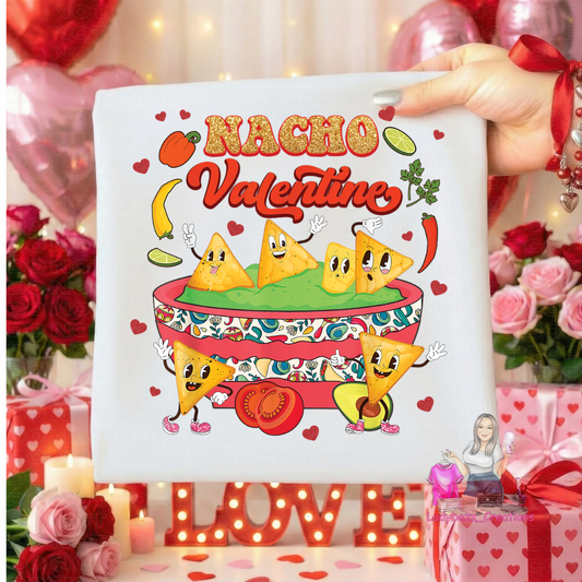 Nacho Valentines/Tshirt/Valentines