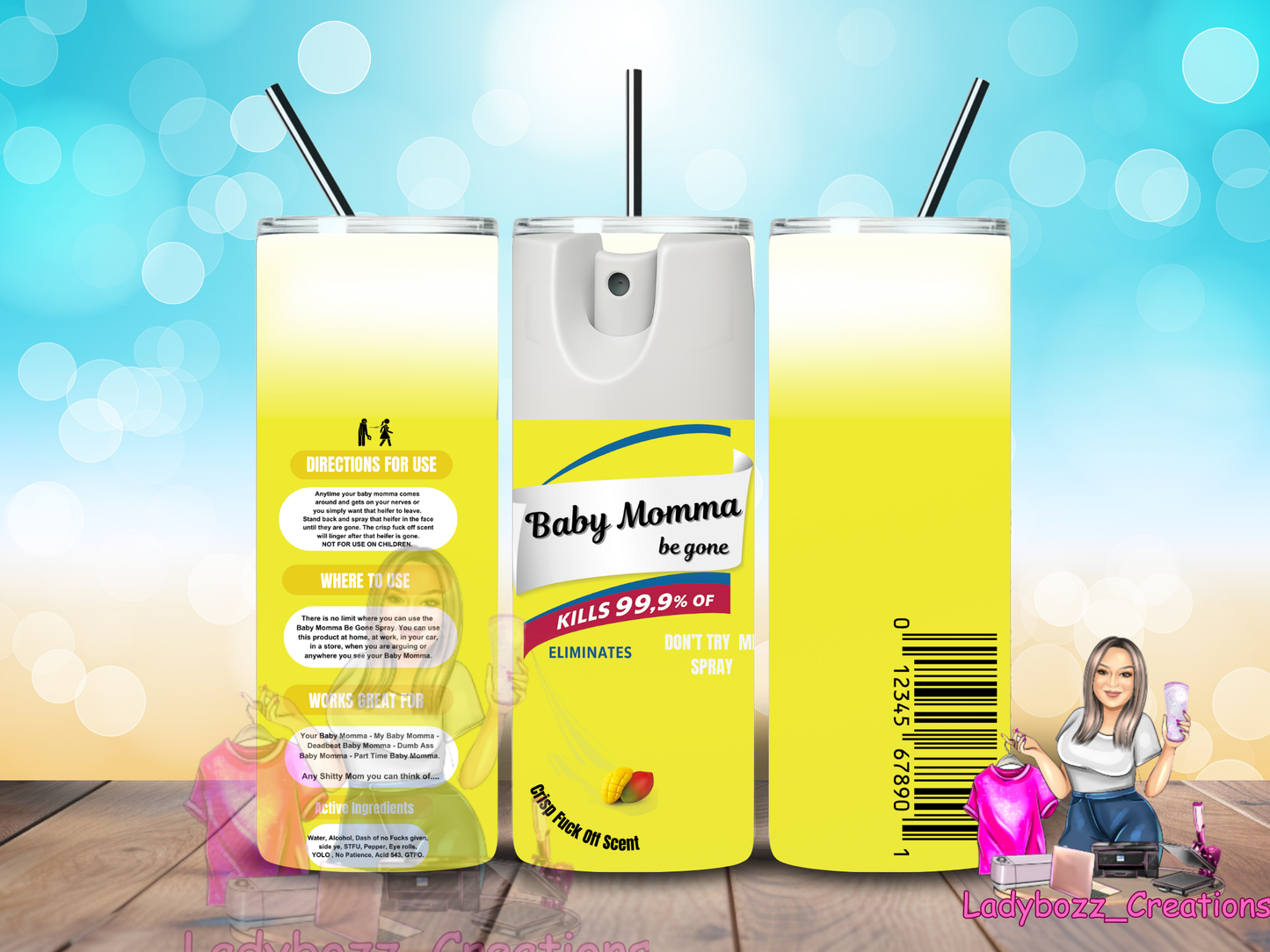 Baby Momma Be Gone/ Tumbler/ or sublimation print/several options