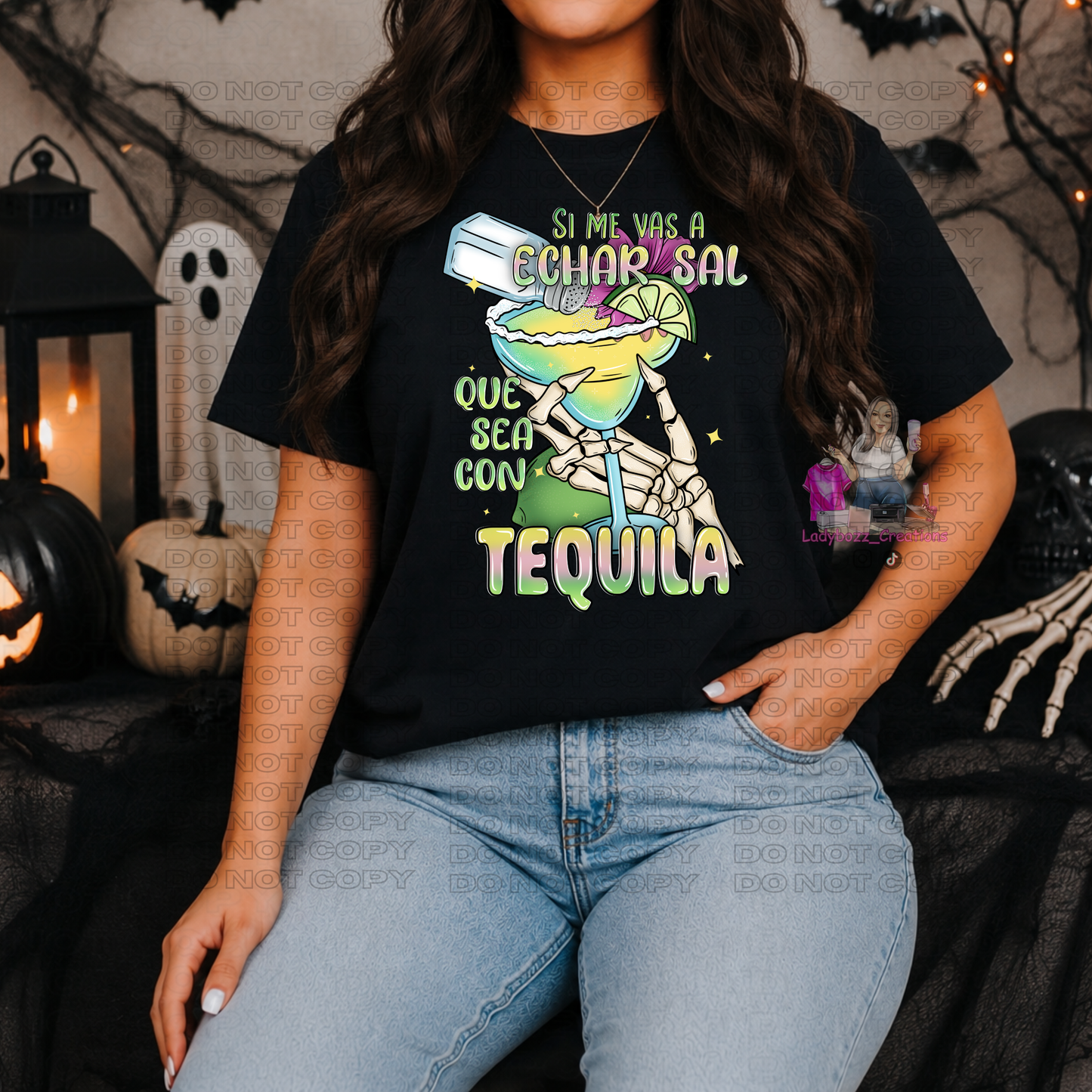 Si me vas a hechar sal que sea con Tequila/T-Shirt or print only/Halloween (Copy)
