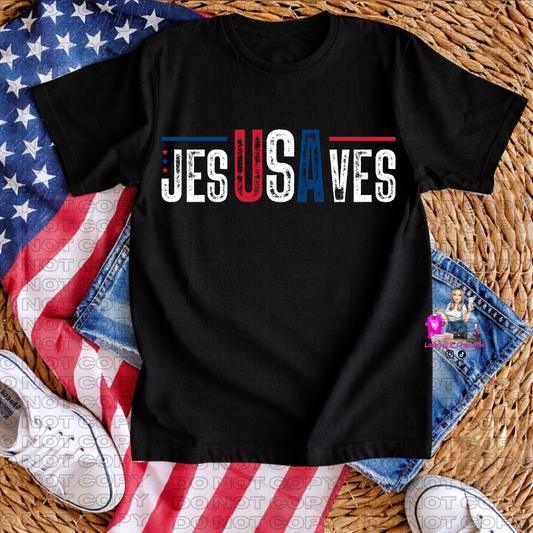 4th of July/Jesus Saves/Tshirt or print only/