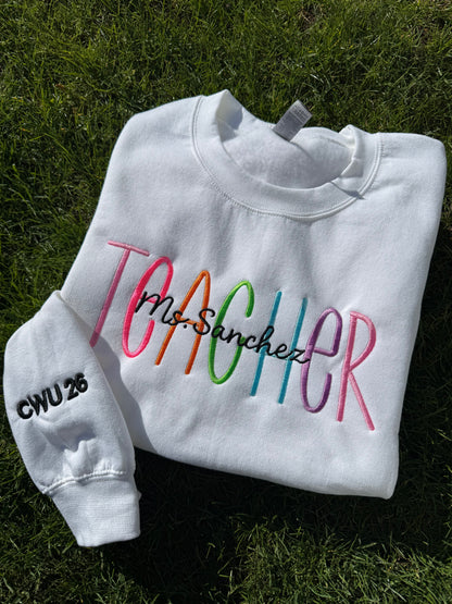 Custom Teacher Embroidered Crewneck – Personalized Name & Sleeve Option