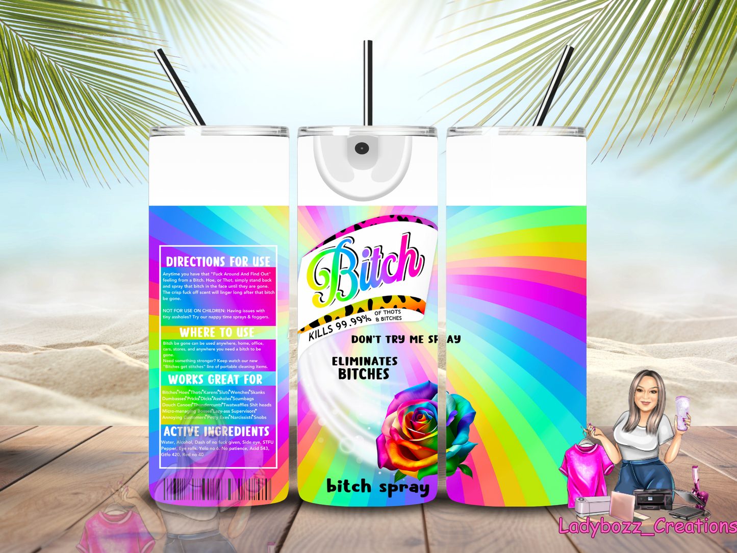 Bitch Rainbow Tumbler/ or sublimation print/several options