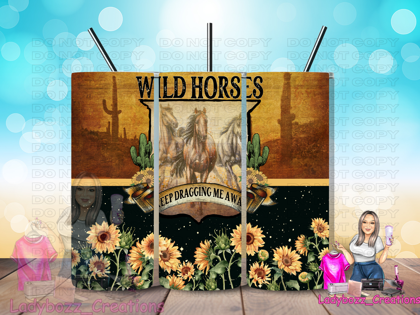 Wild Horses Keep Dragging Me Away/ Tumbler/ or sublimation print