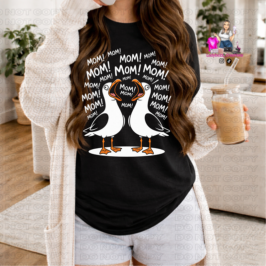 Mom Mom Mom Duck/Tshirt or print only/