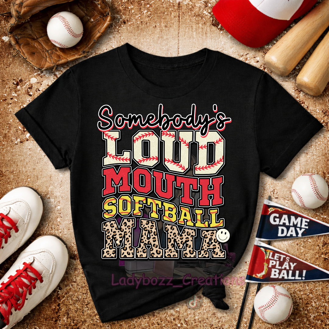 $20 Sports Shirt Sale/Somebody's Loud Softball Mom