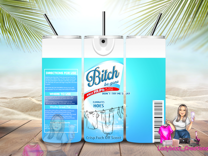 Bitch Tumbler/ or sublimation print/several options